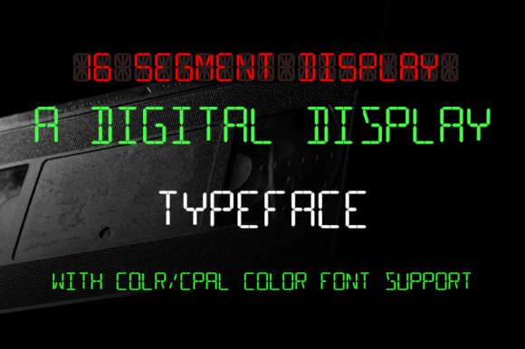 16 Segment Display Typeface for Retro Crafters