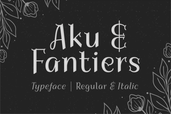 Aku Fantiers: A Display Font for Elegant Editorial Design