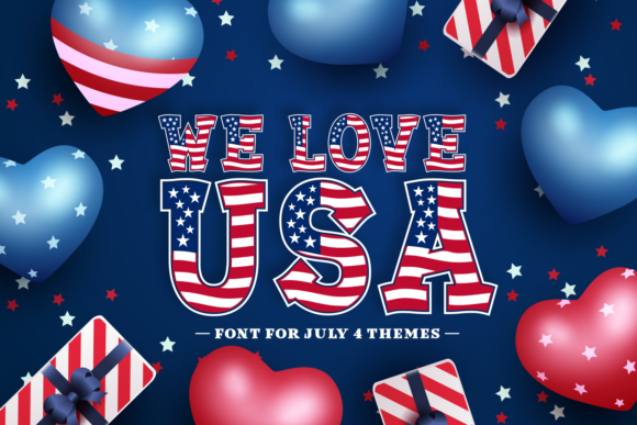 We Love USA Font: A Bold Choice for Patriotic Design